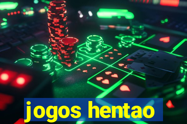 jogos hentao